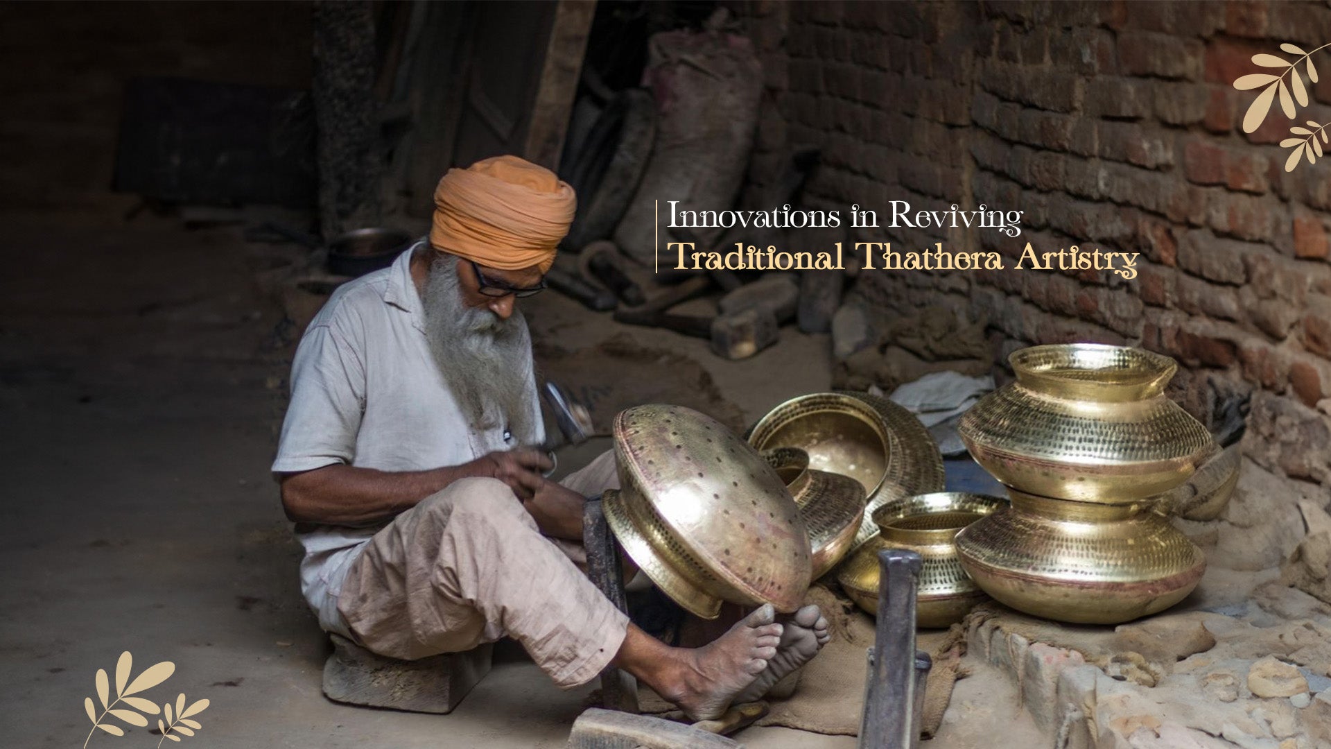 Crafting Tomorrow: Innovations in Reviving Traditional Thathera Artistry