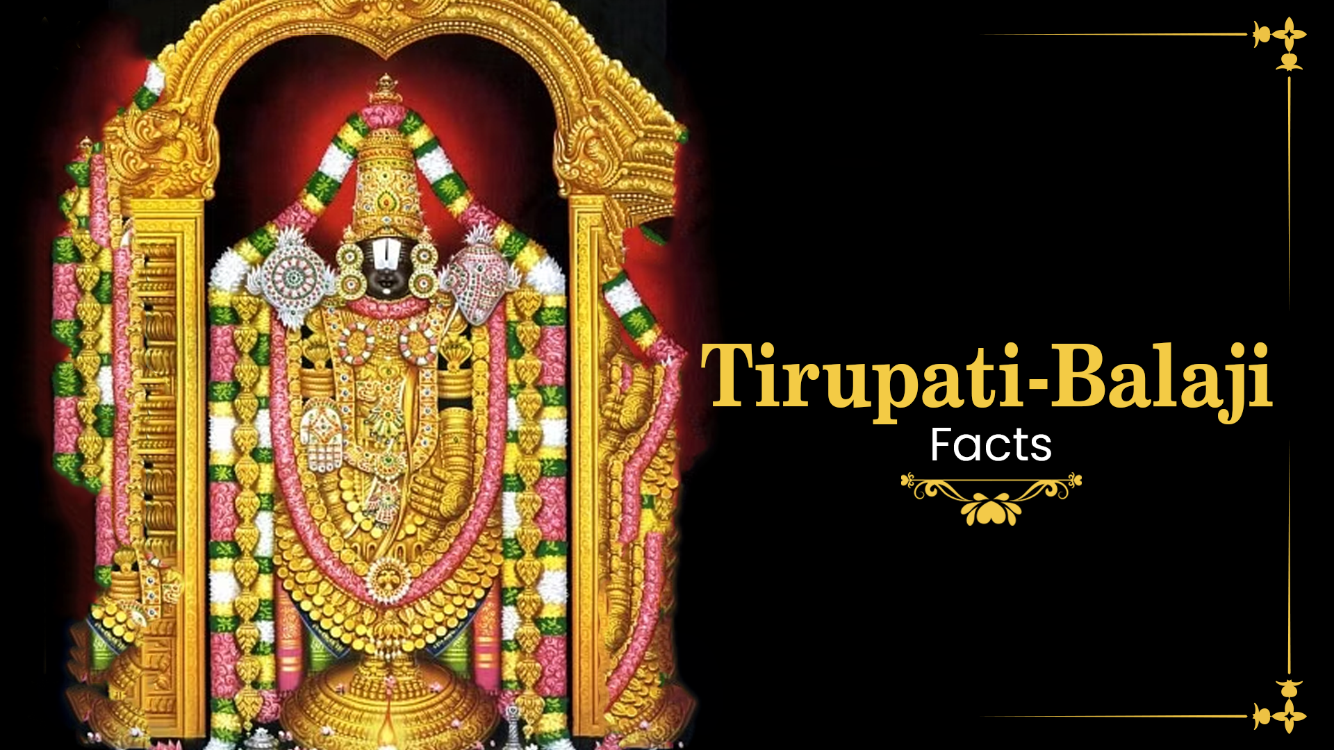 Tirupati Balaji: Facts & History