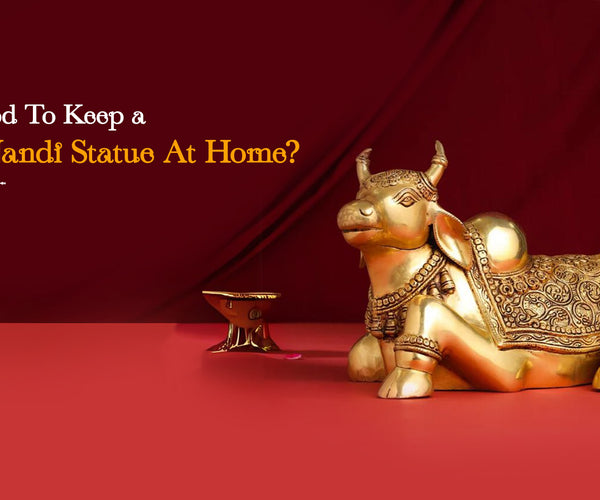 Is It Good To Keep a Brass Nandi Statue At Home? Vedansh Craft