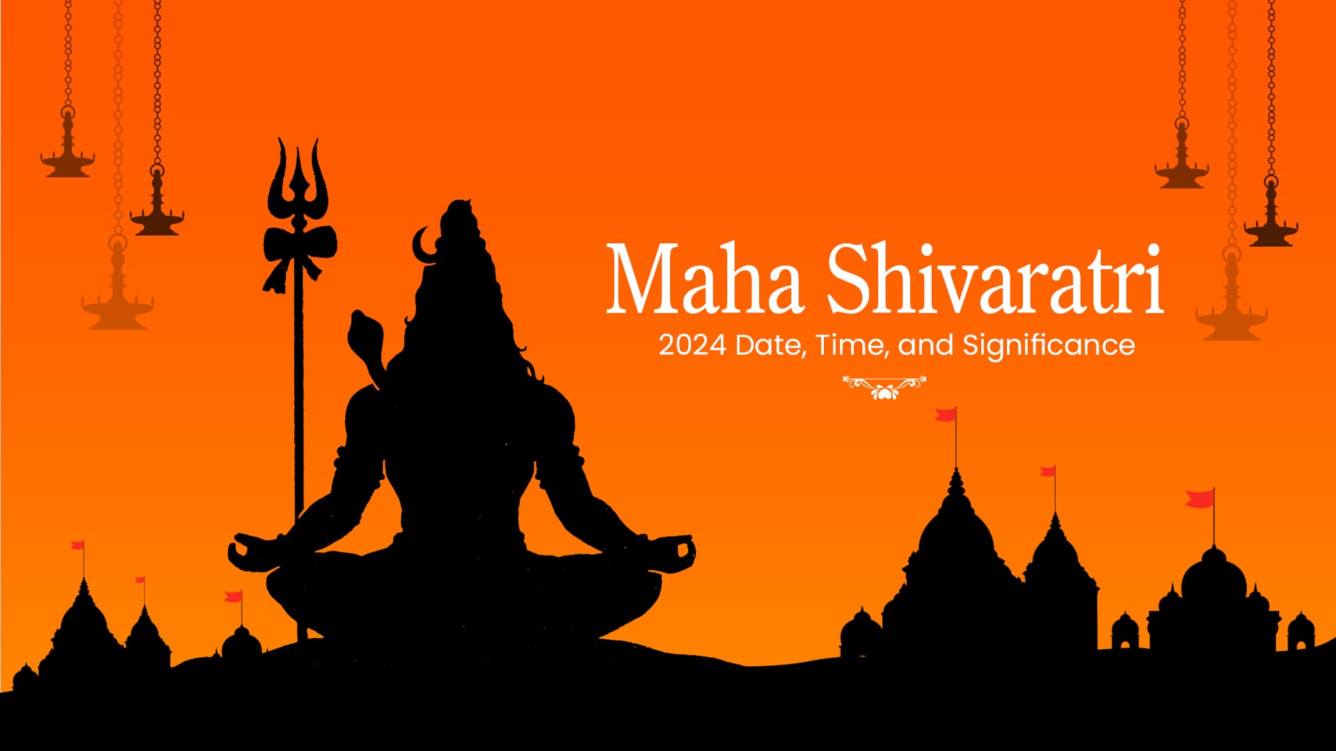 Maha Shivaratri 2024: Date, Time, and Significance