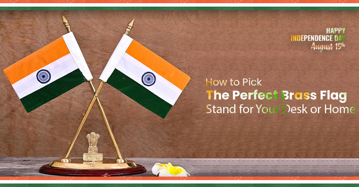 How to Pick the Perfect Brass Flag Stand for Your Desk or Home
