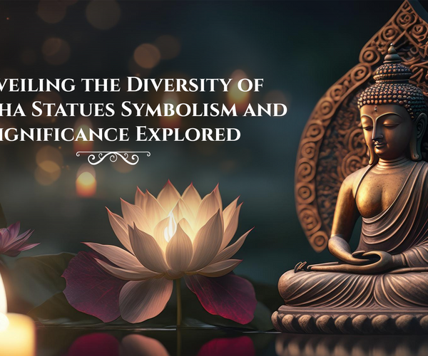Different Types Of Buddha Statues And Their Meanings Vedansh Craft