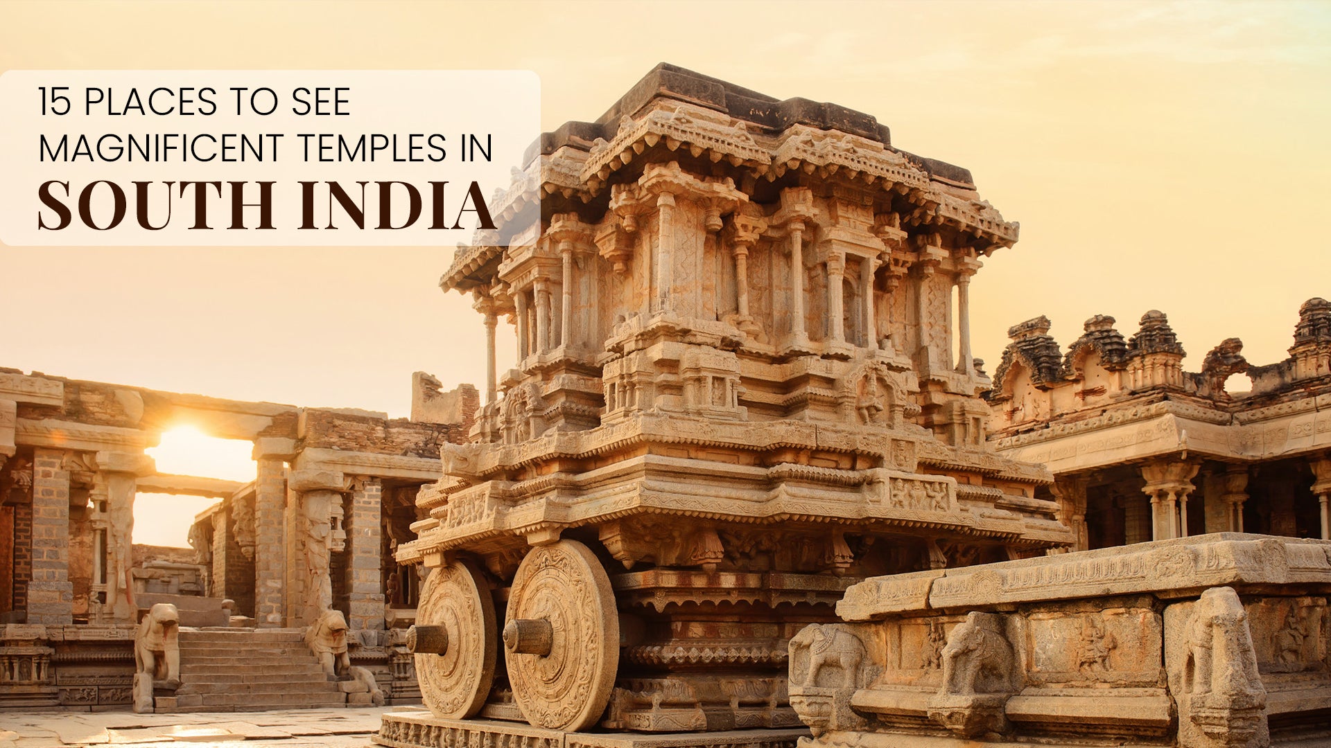 15 Must Visit Temples in South India