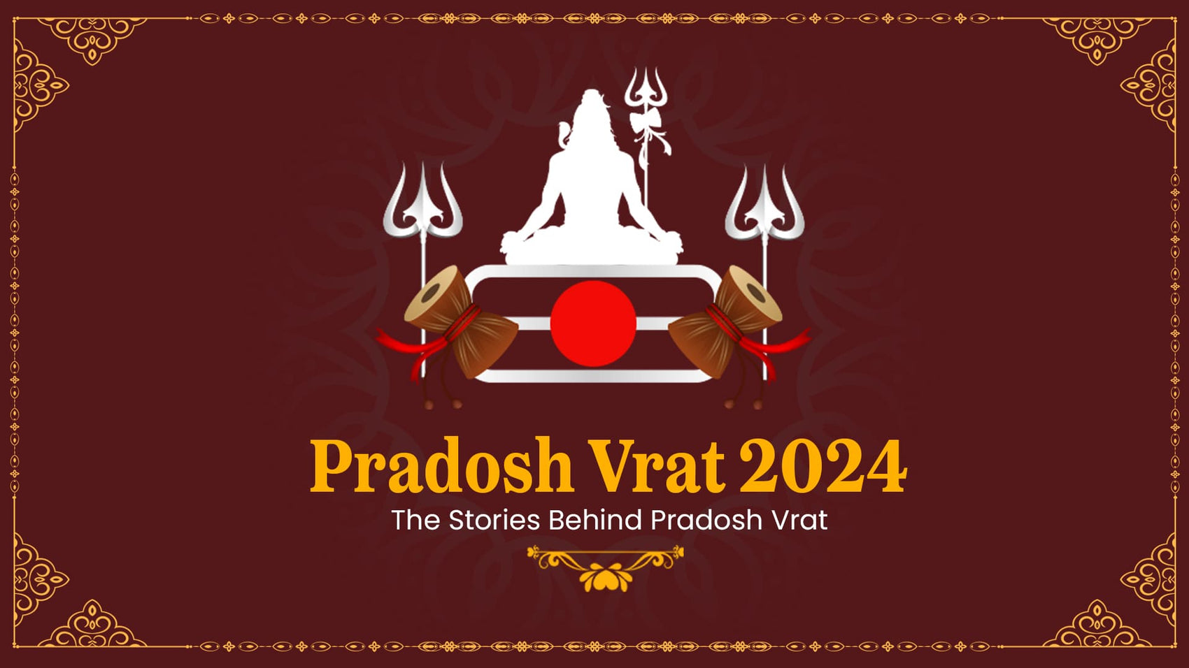 Pradosh Vrat 2024 The Stories Behind Pradosh Vrat Vedansh Craft