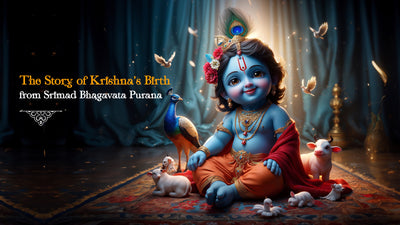 The Story of Krishna’s Birth from Srimad Bhagavata Purana