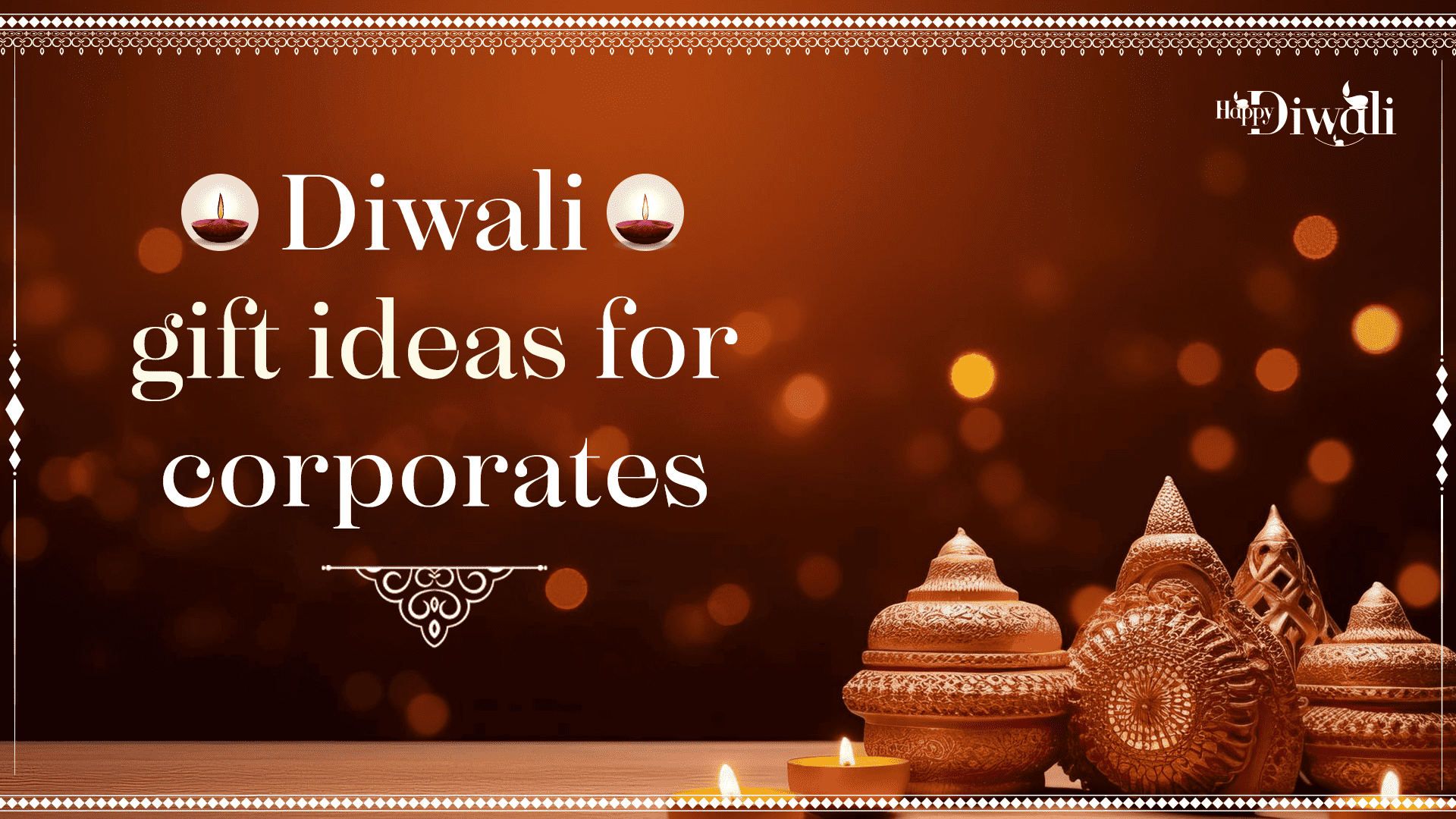 Diwali Gift Ideas for Corporates